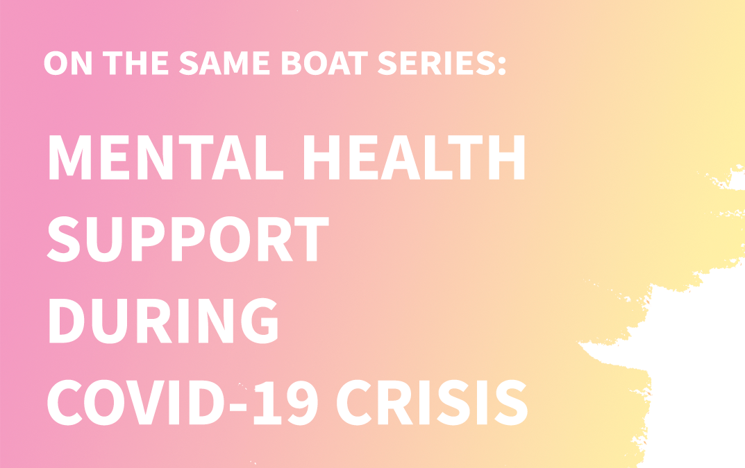 On the Same Boat: Mental Health Series